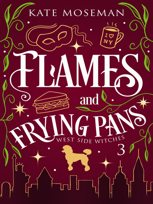 Title details for Flames and Frying Pans by Kate Moseman - Available